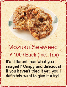 Mozuku Seaweed　￥100/Each (Inc. Tax)